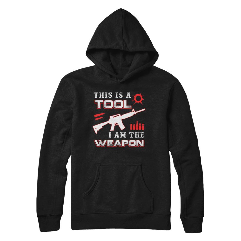 Rifle Gun This Is A Tool I Am The Weapon-T-Shirt & Hoodie-Pullover Hoodie-Black