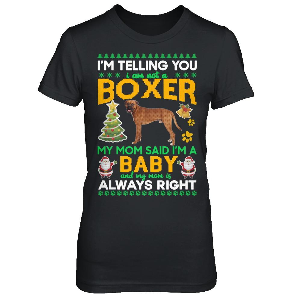 I Am Not A Boxer My Mom Said I'm A Baby-T-Shirt & Sweatshirt-Women's T-Shirt-Black