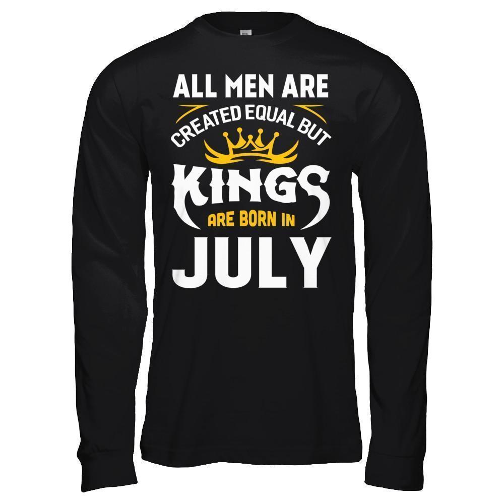 All Men Are Created Equal But Kings Are Born In July-T-Shirt & Hoodie-Long Sleeve T-Shirt-Black