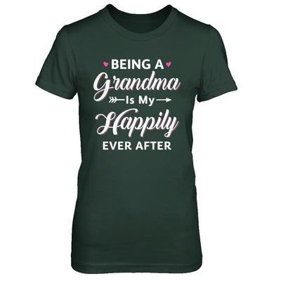 Being A Nana Is My Happily Ever After Mothers Day-T-Shirt & Hoodie-Women's T-Shirt-Forest Green