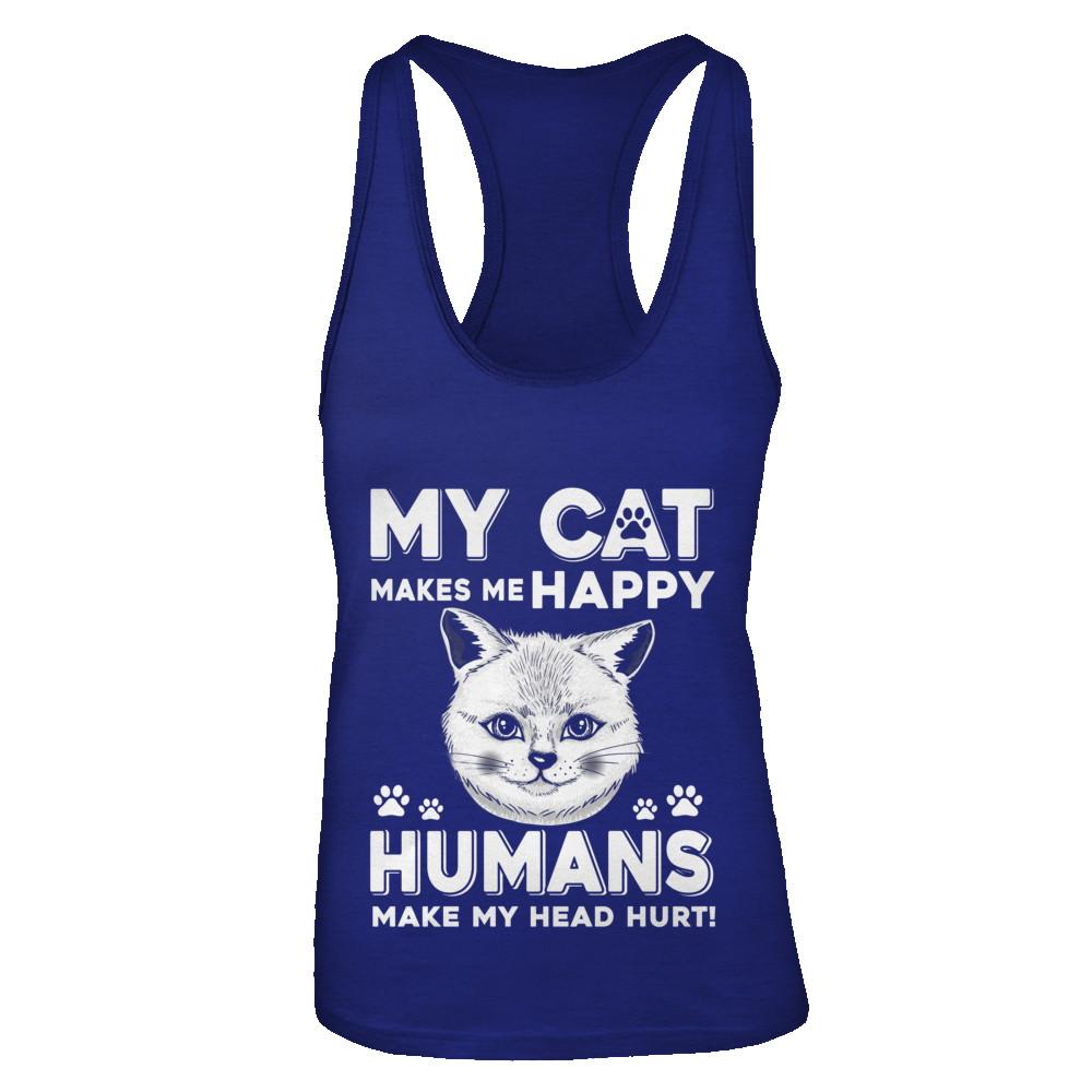 My Cat Makes Me Happy Humans Make My Head Hurt-T-Shirt & Tank Top-Women's Ideal Racerback Tank-Royal