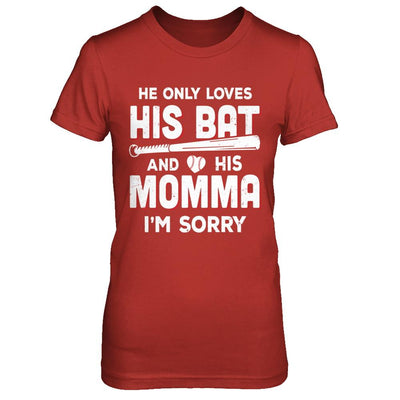 He Only Loves His Bat And His Momma Baseball Mom-T-Shirt & Hoodie-Women's T-Shirt-Red