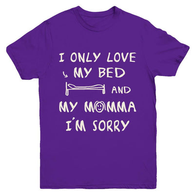 I Only Love My Bed And My Momma Youth-Youth Shirt-Youth T-Shirt-Purple