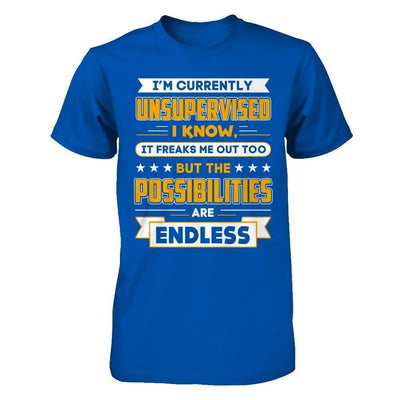I'm Currently Unsupervised I Know It Freaks Me Out-T-Shirt & Hoodie-Premium T-Shirt-Royal