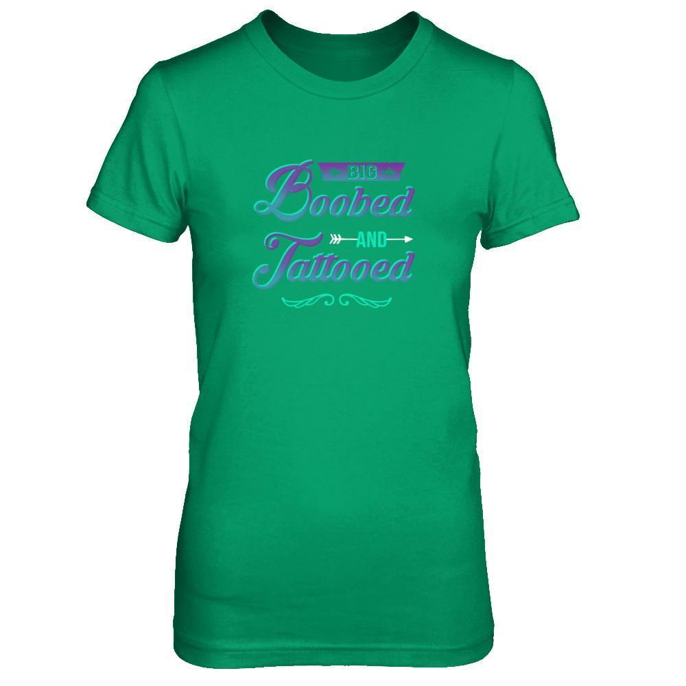 Big Boobed And Tattooed Lover-T-Shirt & Tank Top-Women's T-Shirt-Irish Green