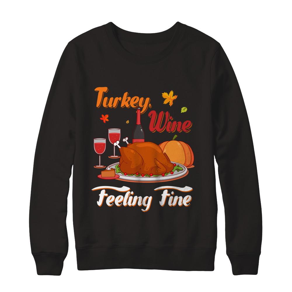Turkey Wine Feeling Fine Funny Thanksgiving-T-Shirt & Sweatshirt-Crewneck Sweatshirt-Black