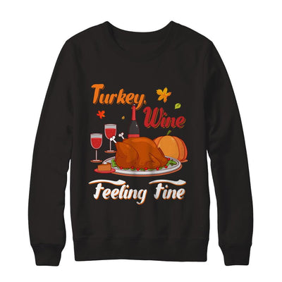 Turkey Wine Feeling Fine Funny Thanksgiving-T-Shirt & Sweatshirt-Crewneck Sweatshirt-Black