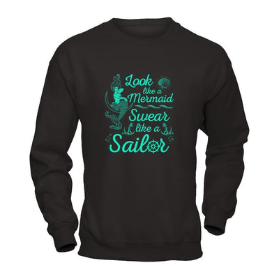Look Like A Mermaid Swear Like A Sailor-T-Shirt & Tank Top-Crewneck Sweatshirt-Black