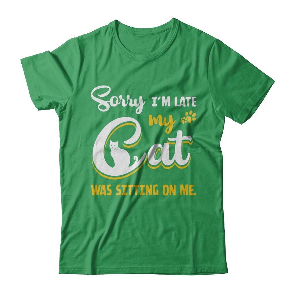 Sorry I'm Late My Cat Was Sitting On Me-T-Shirt & Hoodie-Premium T-Shirt-Kelly Green