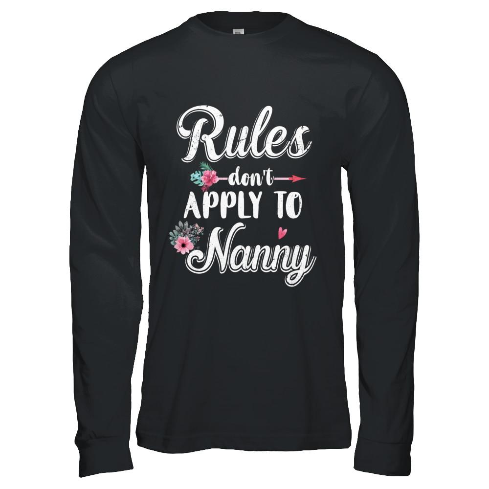 Grandmother Rules Don't Apply To Nanny-T-Shirt & Hoodie-Long Sleeve T-Shirt-Black