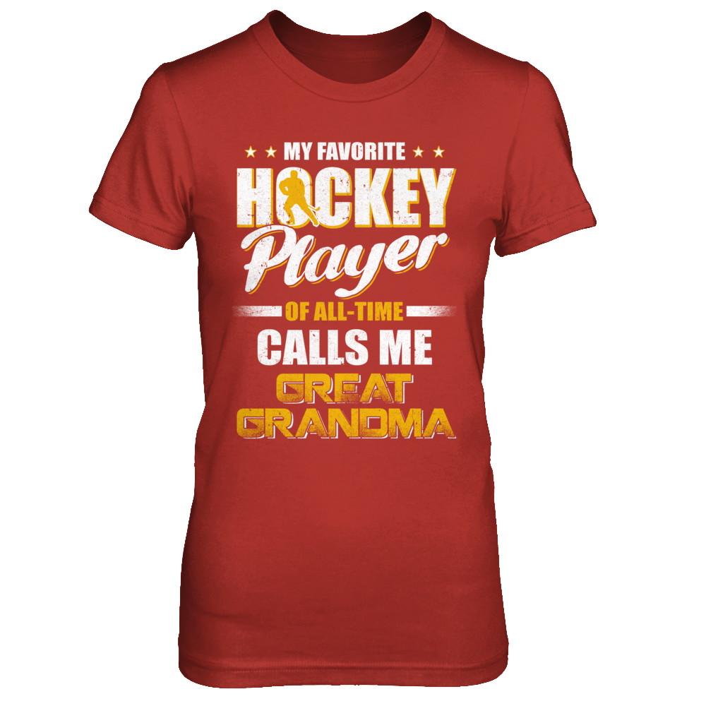My Favorite Hockey Player Calls Me Great Grandma Hockey-T-Shirt & Hoodie-Women's T-Shirt-Red