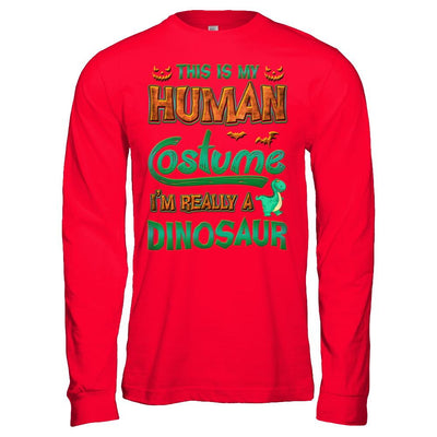 Halloween This Is My Human Costume I'm Really A Dinosaur-T-Shirt & Hoodie-Long Sleeve T-Shirt-Red