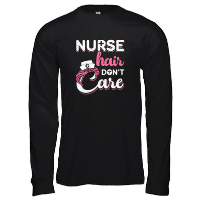 Nurse Hair Don't Care-T-Shirt & Tank Top-Long Sleeve T-Shirt-Black