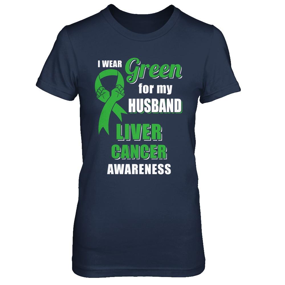 I Wear Green For My Husband Liver Cancer Wife-T-Shirt & Hoodie-Women's T-Shirt-Navy