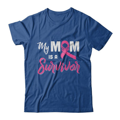 My Mom Is A Survivor Breast Cancer Son Daughter-T-Shirt & Hoodie-Classic T-Shirt-Royal
