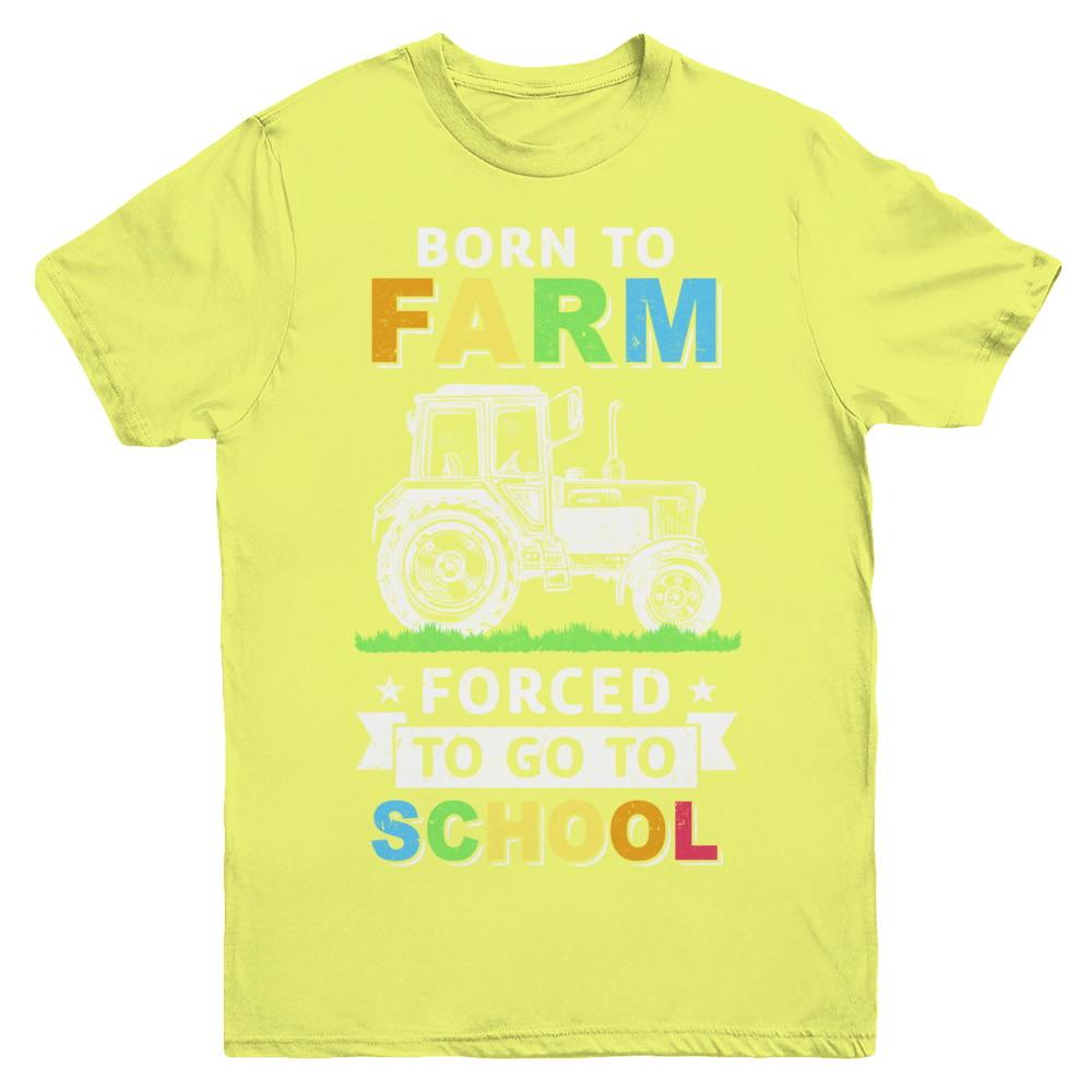 Born To Farm Forced To Go To School Youth-Youth Shirt-Youth T-Shirt-Daisy