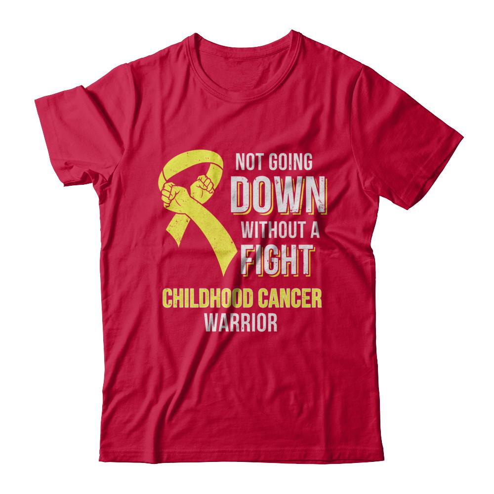 Not Going Down Without A Fight Childhood Cancer Warrior-T-Shirt & Hoodie-Classic T-Shirt-Red