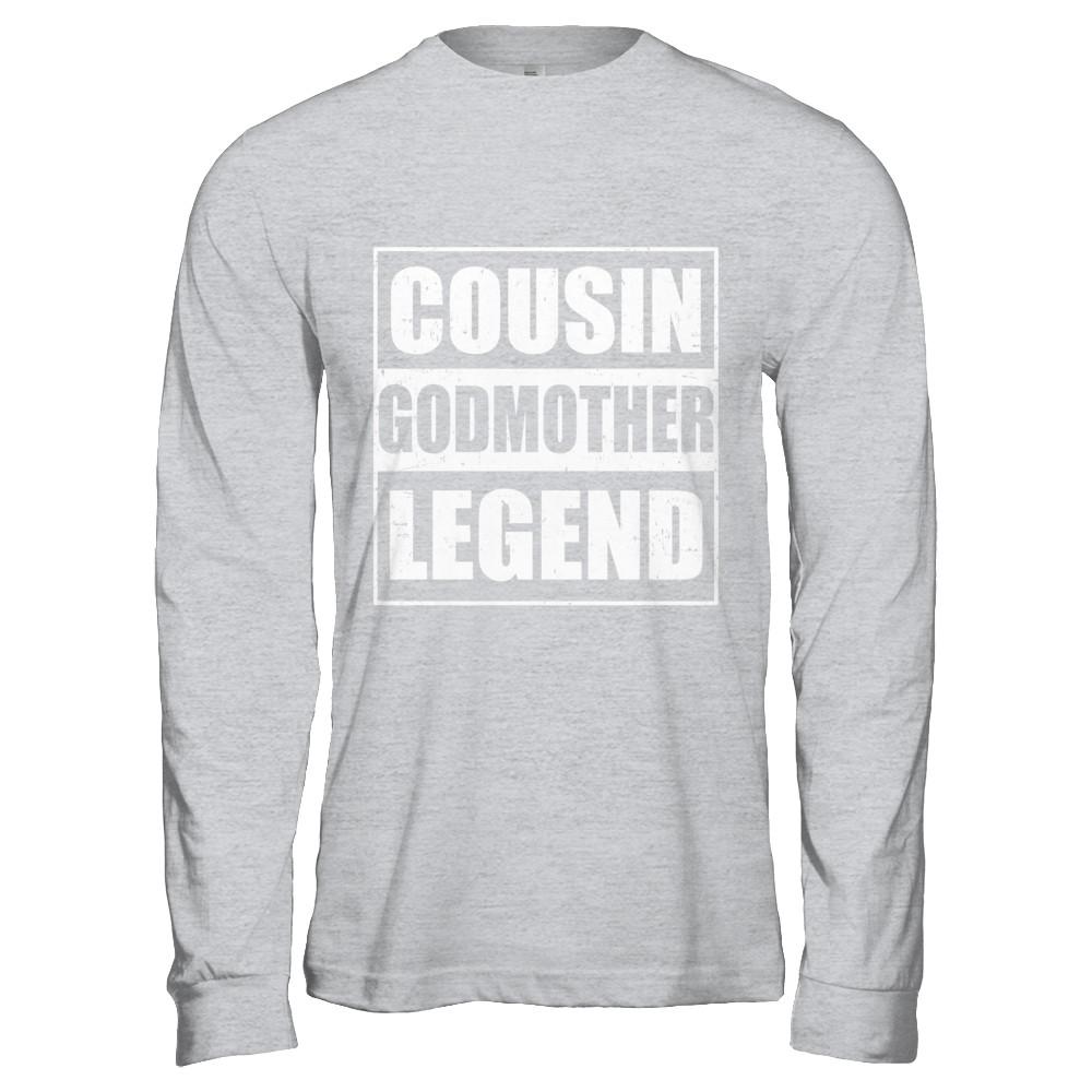 Cousin God-Mother Legend Family Funny Mothers Day Gift-T-Shirt & Hoodie-Long Sleeve T-Shirt-Sport Grey