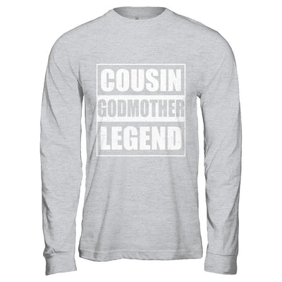 Cousin God-Mother Legend Family Funny Mothers Day Gift-T-Shirt & Hoodie-Long Sleeve T-Shirt-Sport Grey
