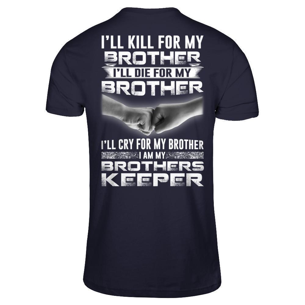 I'll Cry For My Brother I Am My Brothers Keeper-T-Shirt & Hoodie-Premium T-Shirt-Midnight Navy