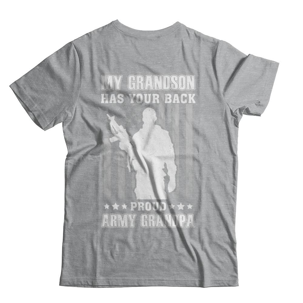 My Grandson Has Your Back Proud Proud Army Grandpa-T-Shirt & Hoodie-Classic T-Shirt-Sport Grey
