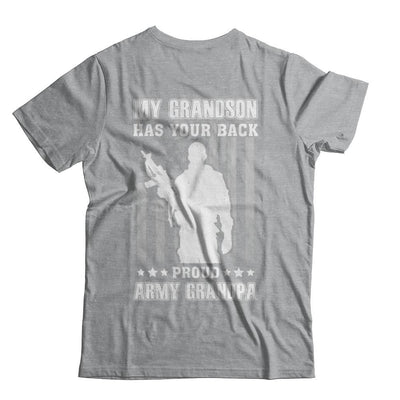 My Grandson Has Your Back Proud Proud Army Grandpa-T-Shirt & Hoodie-Classic T-Shirt-Sport Grey
