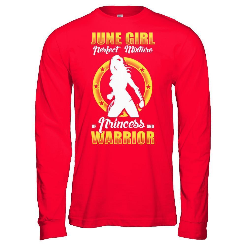 June Girl Perfect Mixture Of Princess And Warrior-T-Shirt & Hoodie-Long Sleeve T-Shirt-Red