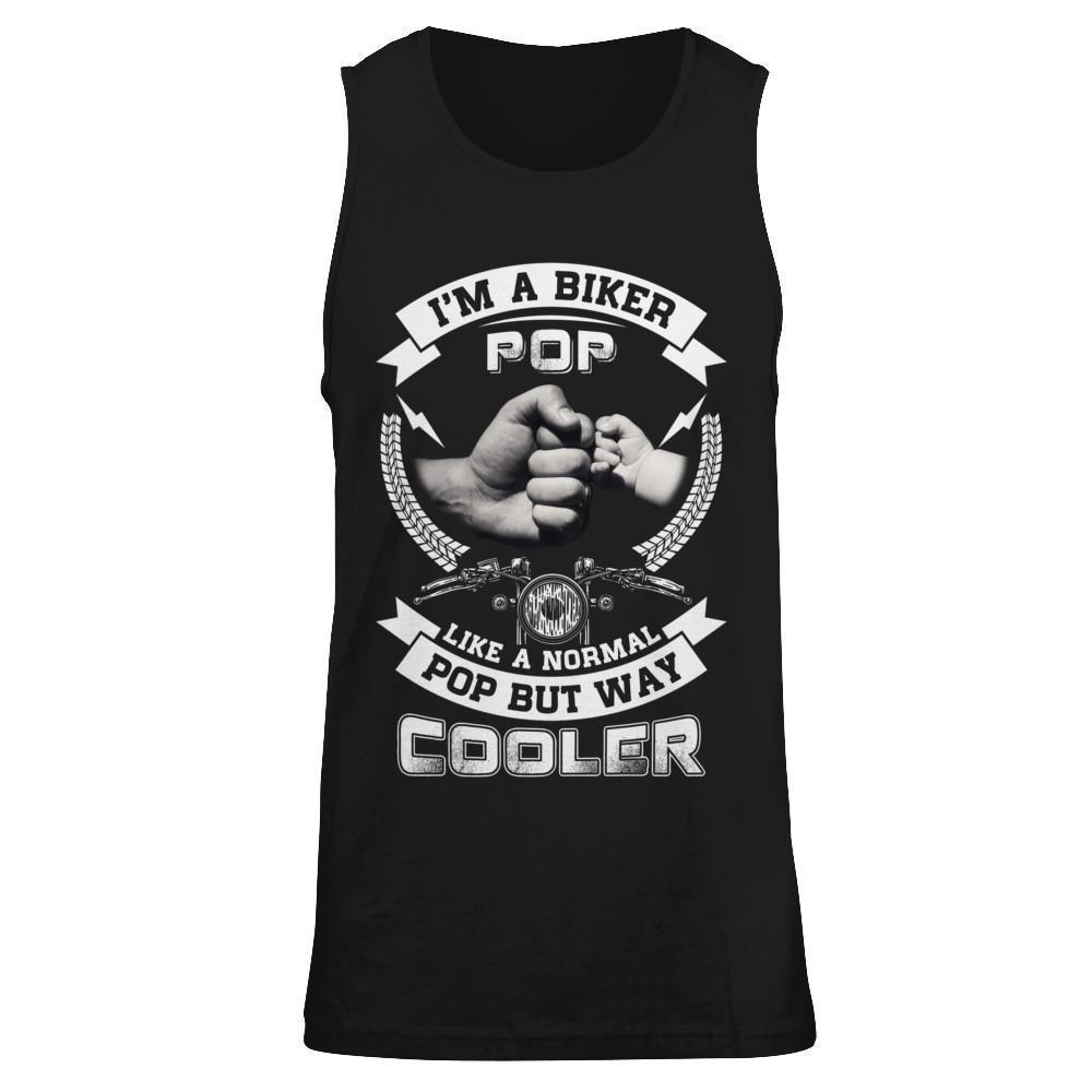 I'm A Biker Pop Like A Normal Pop But Way Cooler-T-Shirt & Hoodie-Unisex Tank-Black