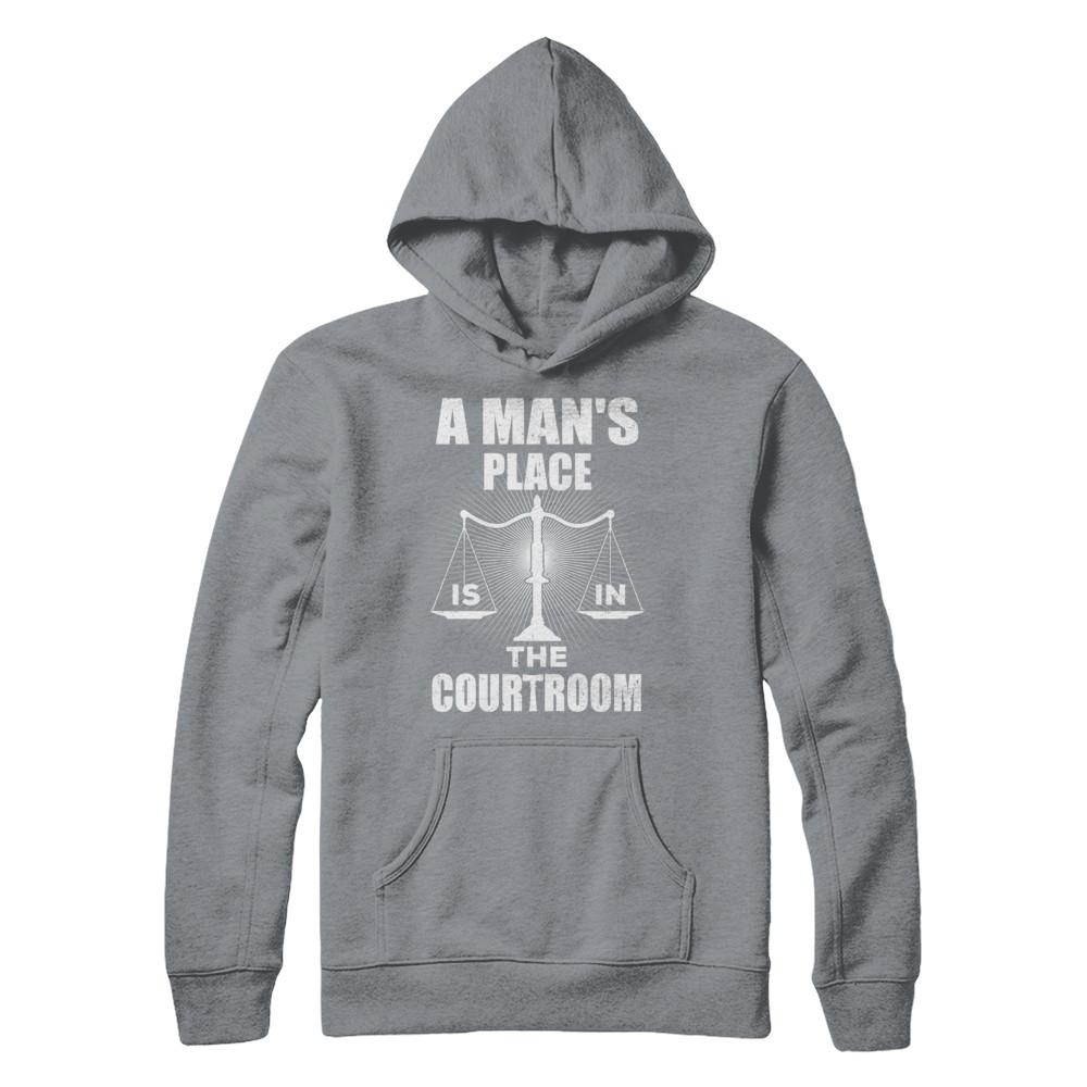 Lawyer Graduation A Man's Place Is In The Courtroom-T-Shirt & Hoodie-Pullover Hoodie-Light Steel