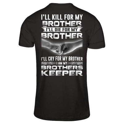 I'll Cry For My Brother I Am My Brothers Keeper-T-Shirt & Hoodie-Premium T-Shirt-Black