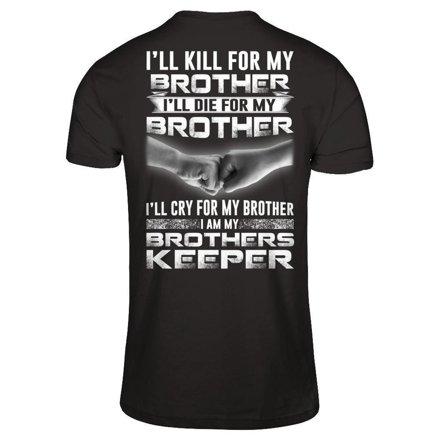 I'll Cry For My Brother I Am My Brothers Keeper-T-Shirt & Hoodie-Premium T-Shirt-Black