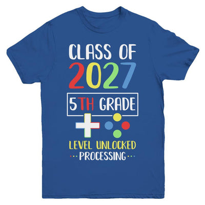 Class Of 2027 5th Grade Level Unlock Gaming Back Go School Youth-Youth Shirt-Youth T-Shirt-Royal