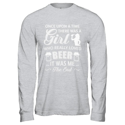 Once Upon A Time There Was A Girl Who Really Loved Beer-T-Shirt & Hoodie-Long Sleeve T-Shirt-Sport Grey