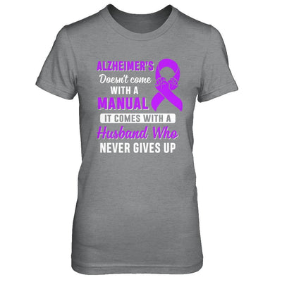 Alzheimer's Doesn't Come With A Manual Husband-T-Shirt & Hoodie-Women's T-Shirt-Sport Grey