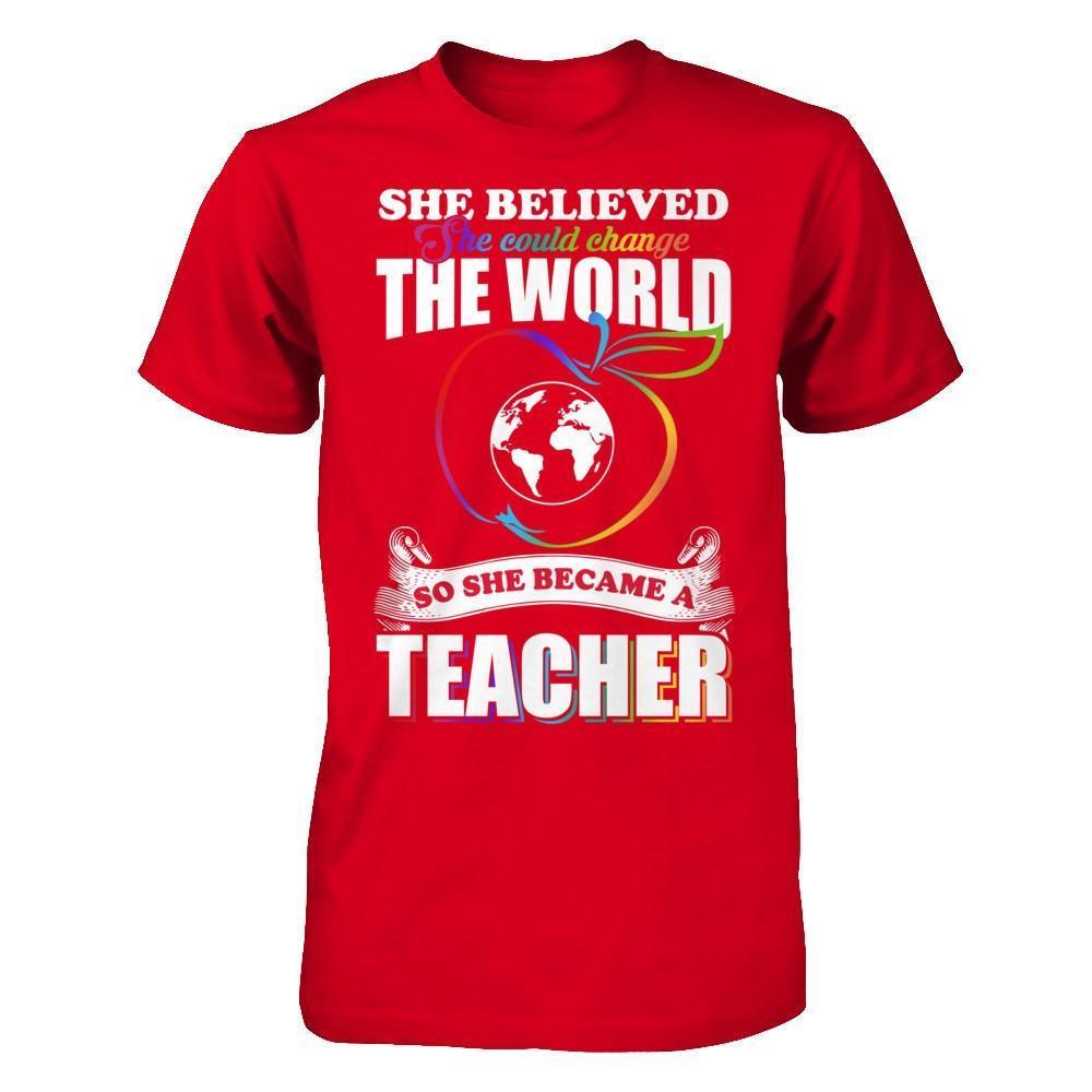 She Believed She Could Change The World She Became A Teacher-T-Shirt & Hoodie-Premium T-Shirt-Red