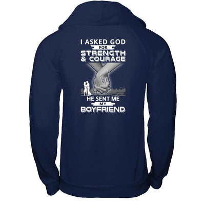 I Asked God For Strength And Courage He Sent Me My Boyfriend-T-Shirt & Hoodie-Pullover Hoodie-Navy