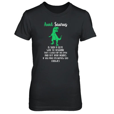 Aunt Saurus Is Such A Cute Way To Describe Aunt Nephew-T-Shirt & Tank Top-Women's T-Shirt-Black