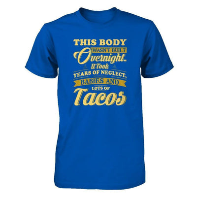 This Body Wasn't Built Overnight-T-Shirt & Tank Top-Premium T-Shirt-Royal