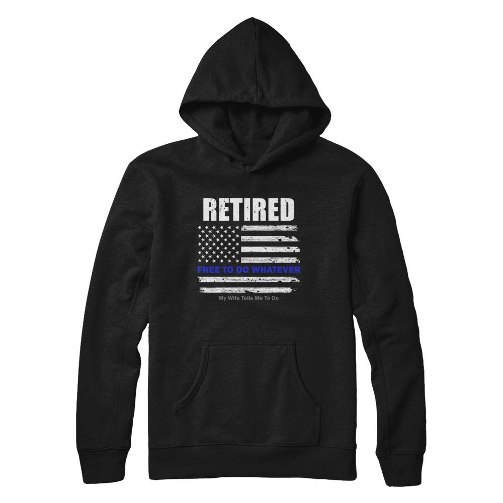 Retired Free to Do Whatever Thin Blue Line Police-T-Shirt & Hoodie-Pullover Hoodie-Black