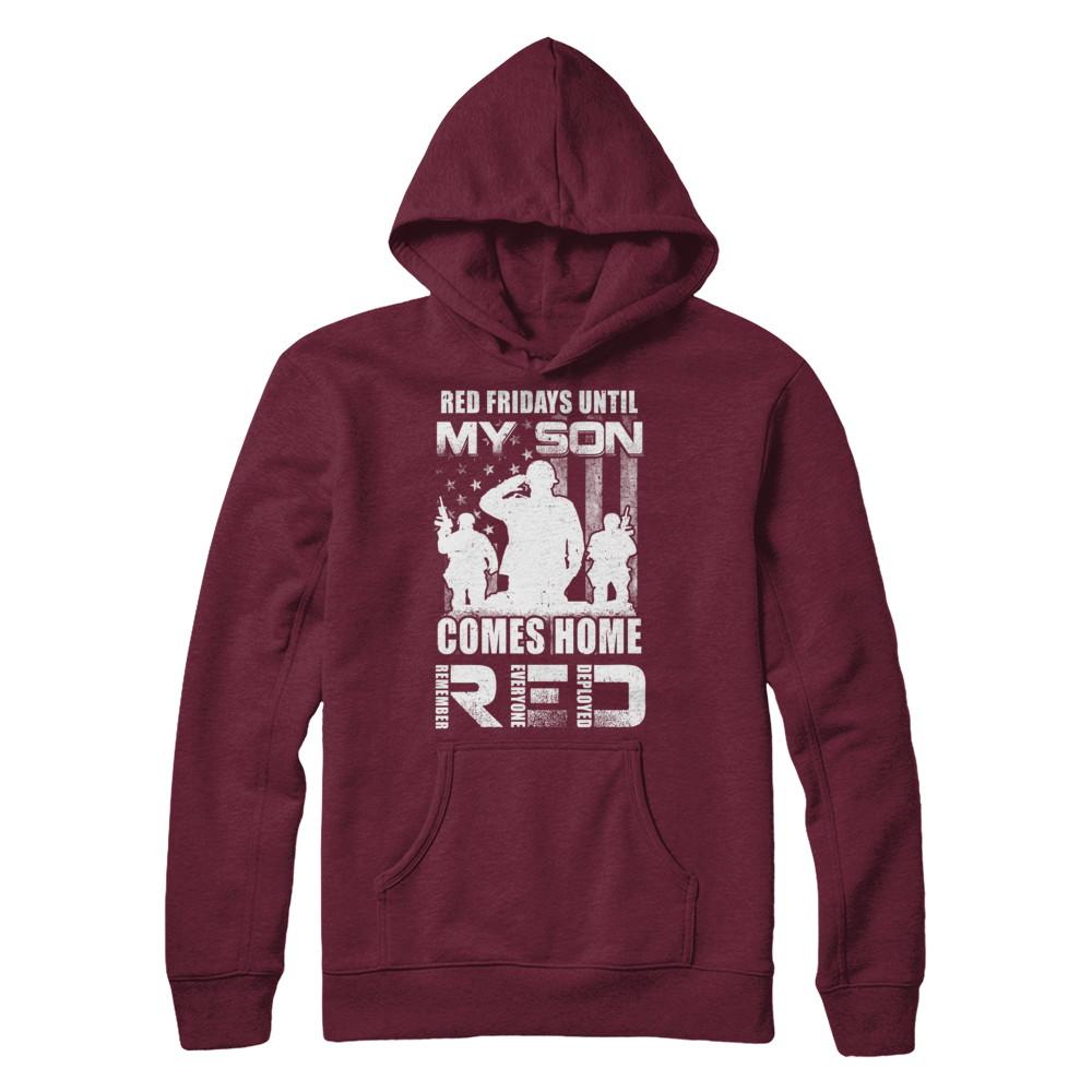 Red Friday Until My Son Comes Home Military Dad Mom-T-Shirt & Hoodie-Pullover Hoodie-Maroon