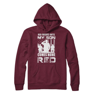 Red Friday Until My Son Comes Home Military Dad Mom-T-Shirt & Hoodie-Pullover Hoodie-Maroon