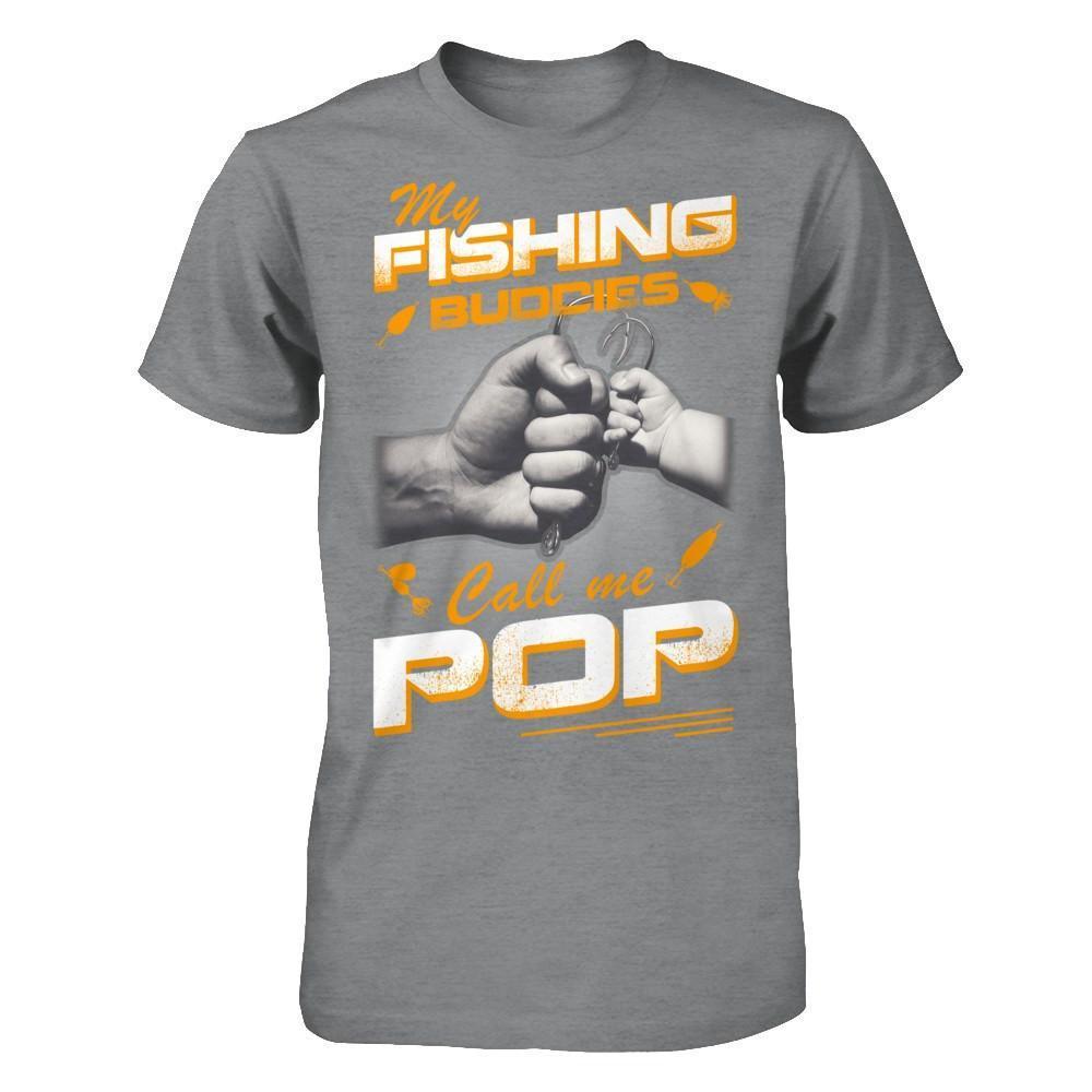 My Fishing Buddies Call Me Pop-T-Shirt & Hoodie-Classic T-Shirt-Sport Grey