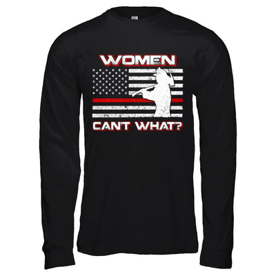 Women Can't What Firefighter-T-Shirt & Hoodie-Long Sleeve T-Shirt-Black