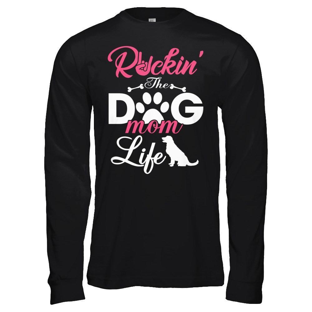 Rockin' The Dog Mom Life-T-Shirt & Hoodie-Long Sleeve T-Shirt-Black