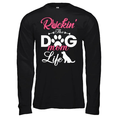 Rockin' The Dog Mom Life-T-Shirt & Hoodie-Long Sleeve T-Shirt-Black