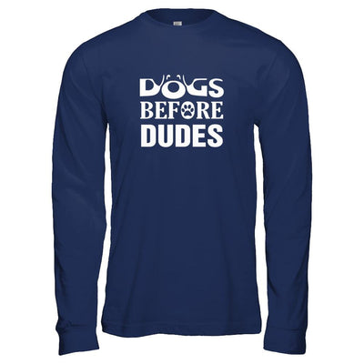 Dogs Before Dudes-T-Shirt & Tank Top-Long Sleeve T-Shirt-Navy