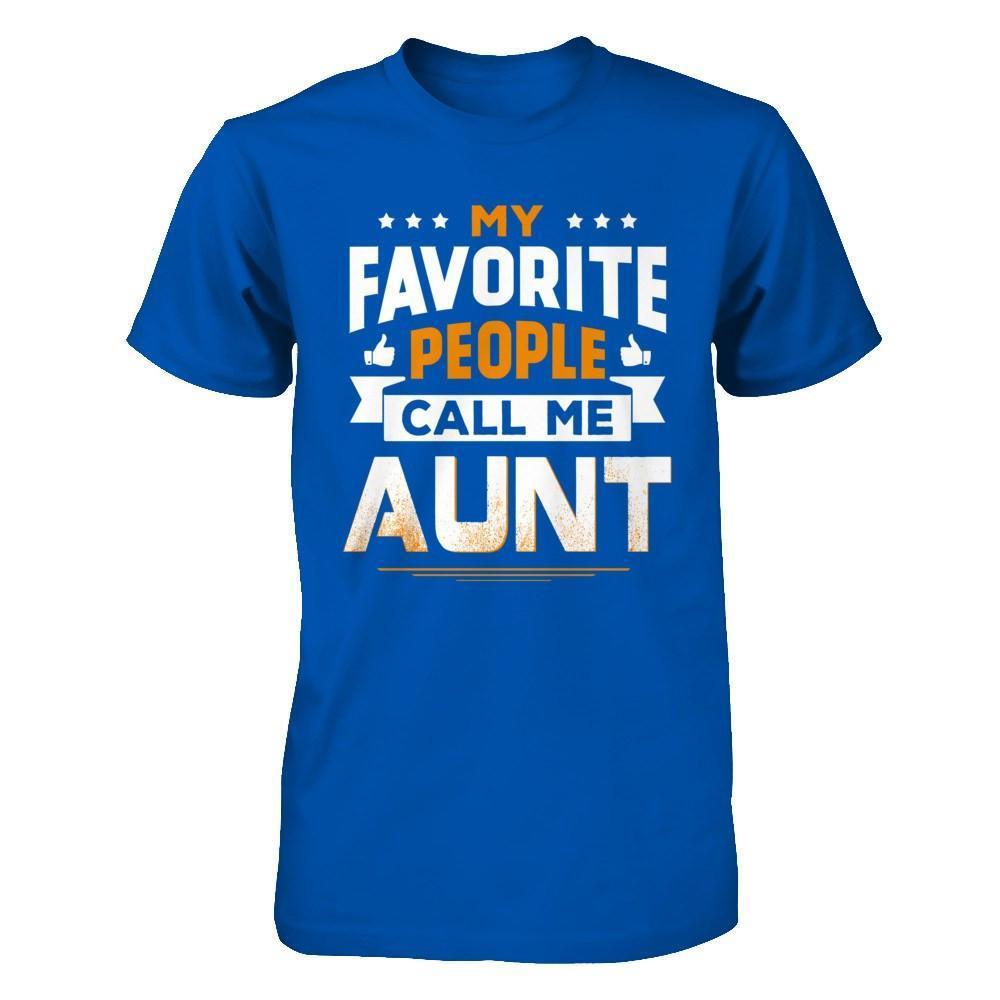 My Favorite People Call Me Aunt-T-Shirt & Hoodie-Premium T-Shirt-Royal