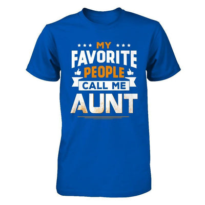 My Favorite People Call Me Aunt-T-Shirt & Hoodie-Premium T-Shirt-Royal