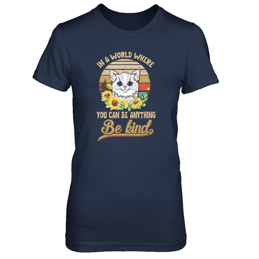 In A World Where You Can Be Anything Be Kind Cat Sunflow-T-Shirt & Tank Top-Women's T-Shirt-Navy