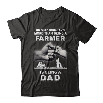 Love More Than Farmer Being A Dad Fathers Day-T-Shirt & Hoodie-Classic T-Shirt-Black
